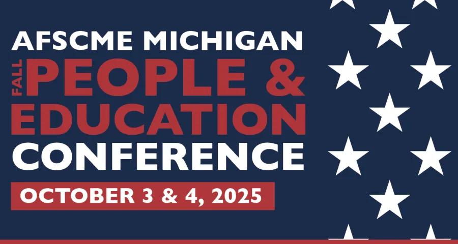 AFSCME Michigan Fall PEOPLE and Education Conference